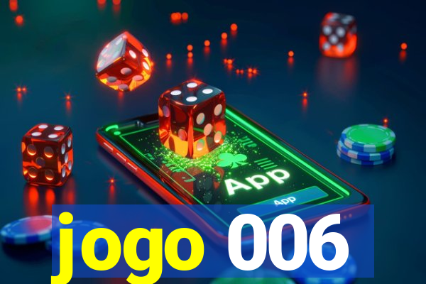 jogo 006